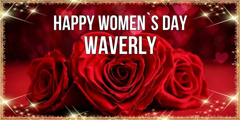 Greetings card с именем, Waverly happy women`s day три красные розы Greetings with text for free download 